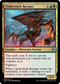 Cinderslash Ravager, Phyrexia: All Will Be One