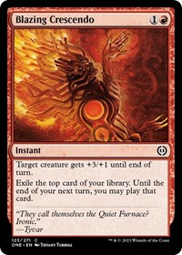 Blazing Crescendo, Phyrexia: All Will Be One
