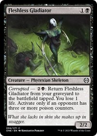 Fleshless Gladiator, Phyrexia: All Will Be One