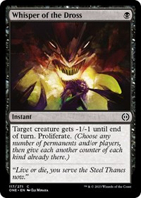 Whisper of the Dross, Phyrexia: All Will Be One