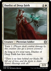 Duelist of Deep Faith, Phyrexia: All Will Be One