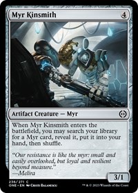 Myr Kinsmith, Phyrexia: All Will Be One