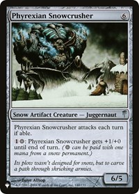 Phyrexian Snowcrusher, The List Reprints