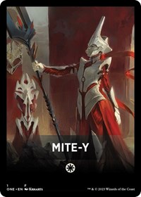 Mite-Y Theme Card, Phyrexia: All Will Be One