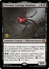 Drivnod, Carnage Dominus, Prerelease Cards