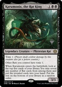 Karumonix, the Rat King, Promo Pack: Phyrexia: All Will Be One