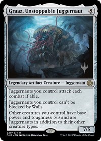 Graaz, Unstoppable Juggernaut, Promo Pack: Phyrexia: All Will Be One