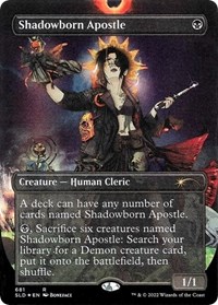 Shadowborn Apostle (681), Secret Lair Drop Series