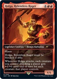 Holga, Relentless Rager, Secret Lair Drop Series