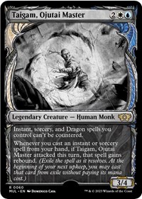 Taigam, Ojutai Master, March of the Machine: Multiverse Legends