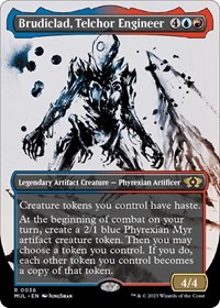Brudiclad, Telchor Engineer, March of the Machine: Multiverse Legends