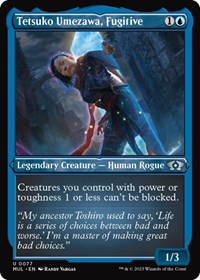 Tetsuko Umezawa, Fugitive (Foil Etched), March of the Machine: Multiverse Legends
