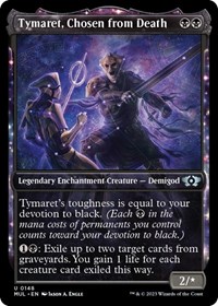 Tymaret, Chosen from Death (Halo Foil), March of the Machine: Multiverse Legends