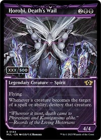 Horobi, Death's Wail (Serial Numbered), March of the Machine: Multiverse Legends