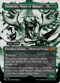 Vorinclex, Voice of Hunger (Serial Numbered), March of the Machine: Multiverse Legends