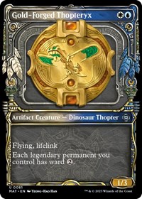 Gold-Forged Thopteryx (Showcase), March of the Machine: The Aftermath