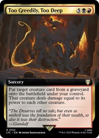 Too Greedily, Too Deep (Extended Art), Commander: The Lord of the Rings: Tales of Middle-earth
