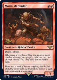 Moria Marauder, Prerelease Cards