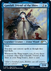 Gandalf, Friend of the Shire, Play Promos
