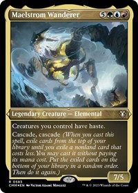 Maelstrom Wanderer (Foil Etched), Commander Masters