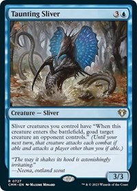 Taunting Sliver, Commander Masters