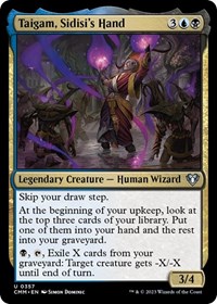 Taigam, Sidisi's Hand, Commander Masters