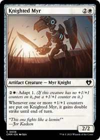 Knighted Myr, Commander Masters