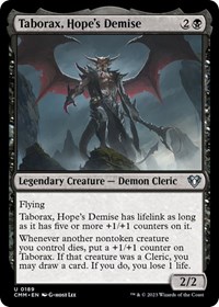 Taborax, Hope's Demise, Commander Masters