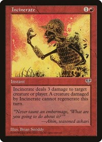 Incinerate, Mirage