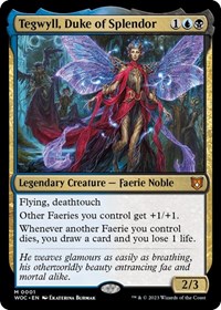 Tegwyll, Duke of Splendor, Commander: Wilds of Eldraine
