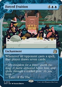Forced Fruition, Wilds of Eldraine: Enchanting Tales