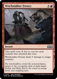 Witchstalker Frenzy, Wilds of Eldraine