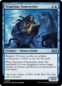 Tenacious Tomeseeker, Wilds of Eldraine