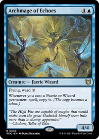 Archmage of Echoes, Commander: Wilds of Eldraine