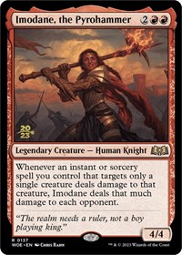 Imodane, the Pyrohammer, Prerelease Cards