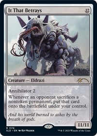It That Betrays (1176), Secret Lair Drop Series