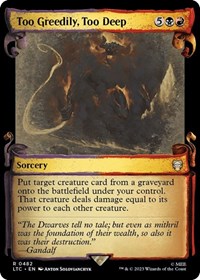 Too Greedily, Too Deep (Showcase Scrolls), Commander: The Lord of the Rings: Tales of Middle-earth