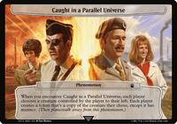 Caught in a Parallel Universe, Planechase: Universes Beyond: Doctor Who