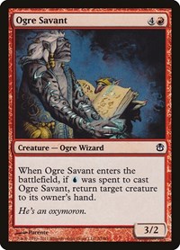 Ogre Savant, Duel Decks: Ajani vs. Nicol Bolas