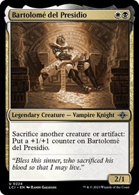 Bartolome del Presidio, The Lost Caverns of Ixalan