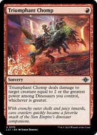 Triumphant Chomp, The Lost Caverns of Ixalan