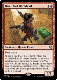 Dire Fleet Daredevil, Commander: The Lost Caverns of Ixalan