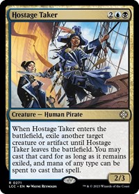 Hostage Taker, Commander: The Lost Caverns of Ixalan