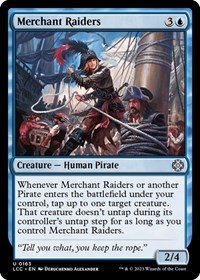 Merchant Raiders, Commander: The Lost Caverns of Ixalan