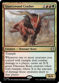 Quartzwood Crasher, Commander: The Lost Caverns of Ixalan