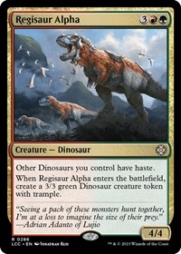 Regisaur Alpha, Commander: The Lost Caverns of Ixalan
