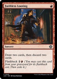 Faithless Looting, Commander: The Lost Caverns of Ixalan