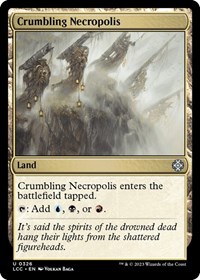 Crumbling Necropolis, Commander: The Lost Caverns of Ixalan