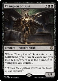 Champion of Dusk, Commander: The Lost Caverns of Ixalan