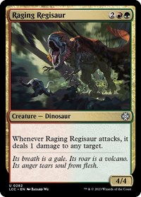 Raging Regisaur, Commander: The Lost Caverns of Ixalan